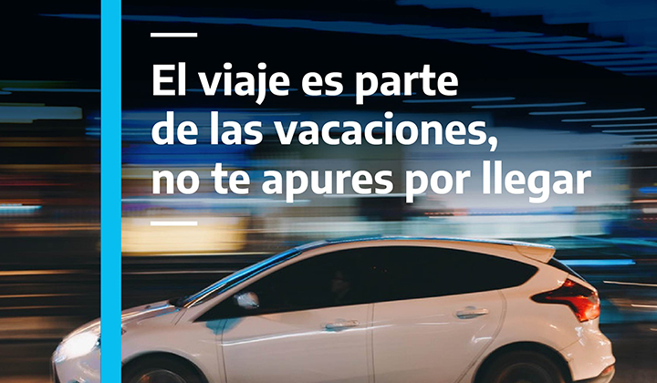 El viaje es parte de las vacaciones, no te apures en llegar