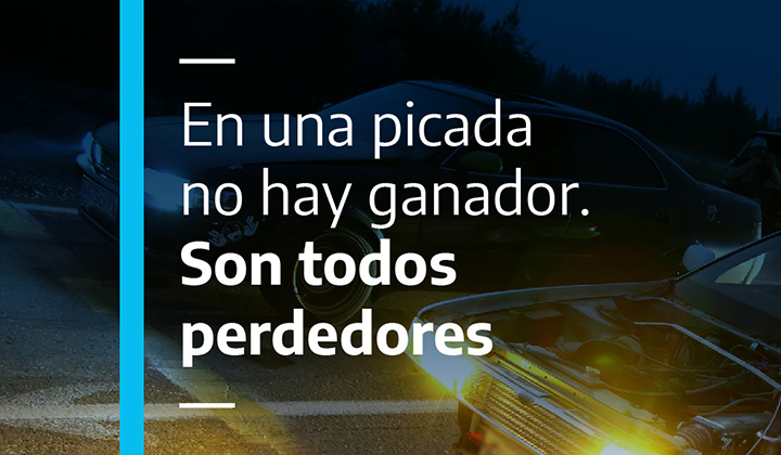 En una picada no hay ganador. Son todos perdedores.