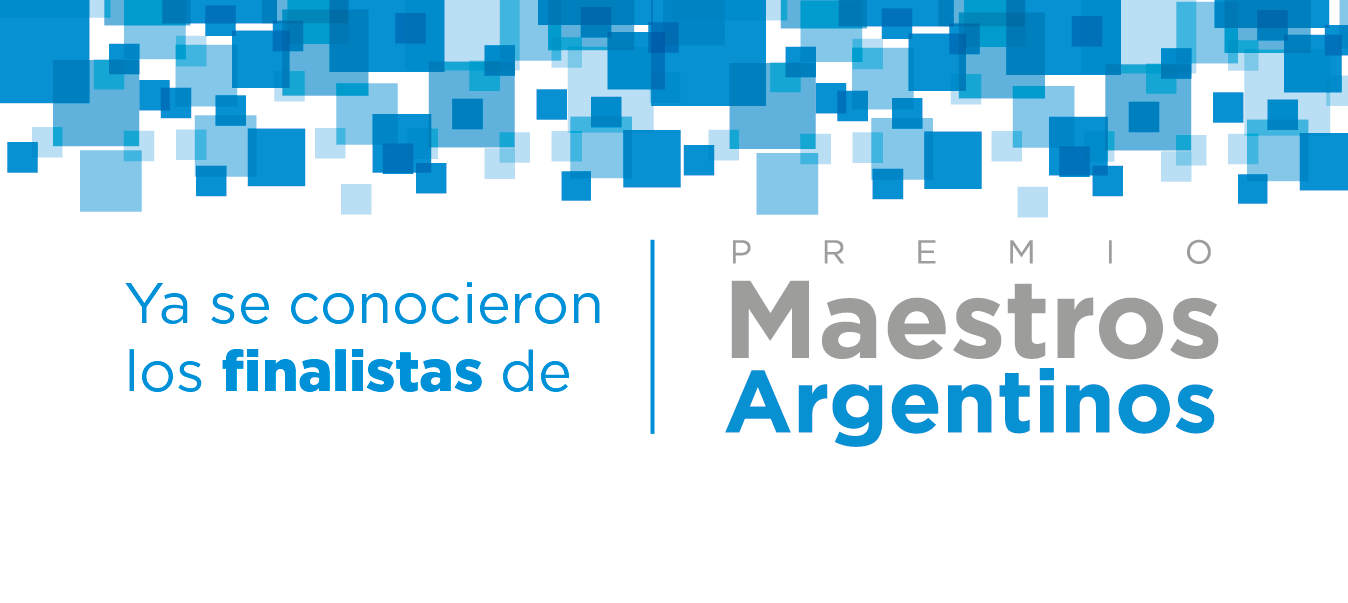 Conocé a los 10 equipos docentes finalistas de Maestros Argentinos 2019