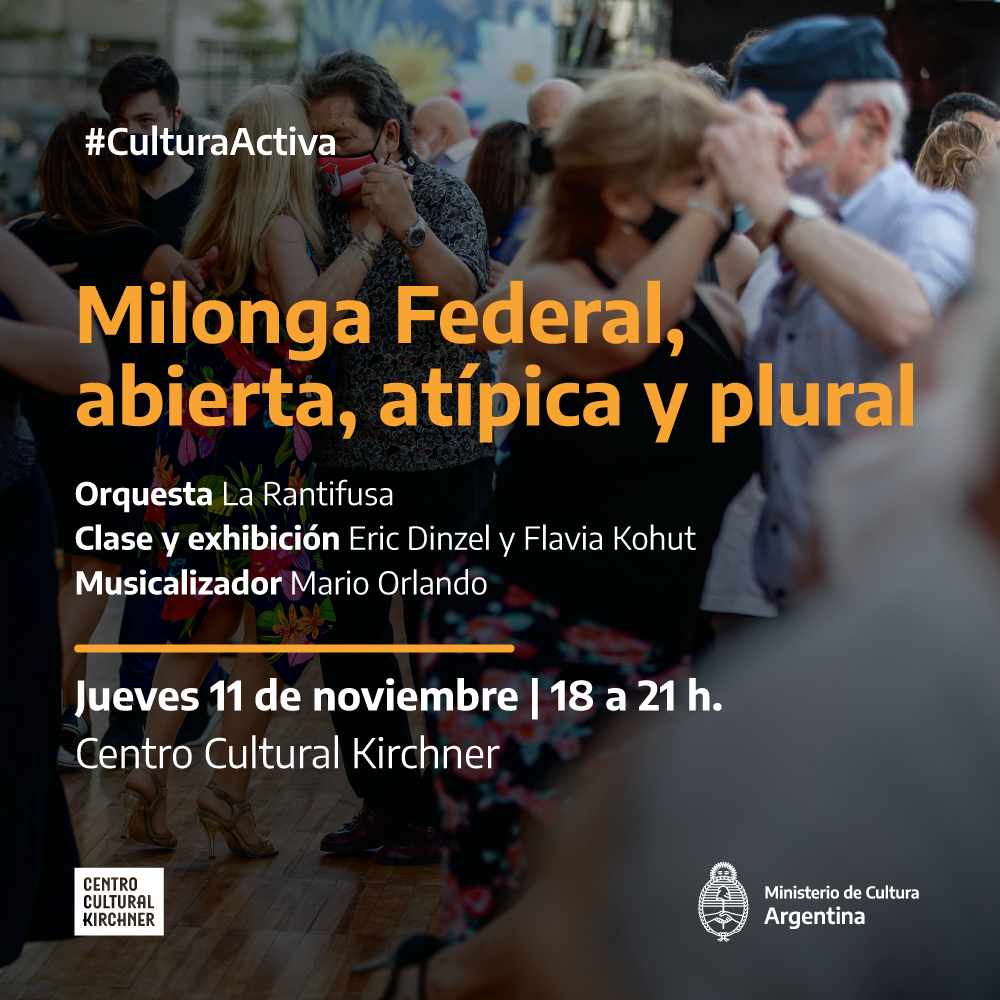 Vuelve la Milonga Federal al Centro Cultural Kirchner 