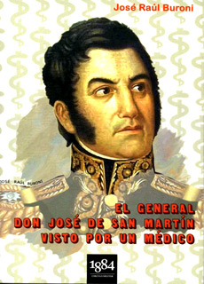 El general Don José de San Martín visto por un médico