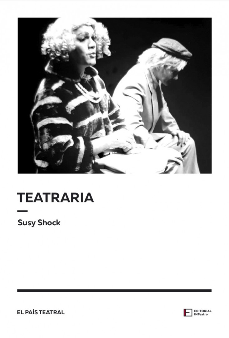 “Teatraria”, un libro de Susy Shock.