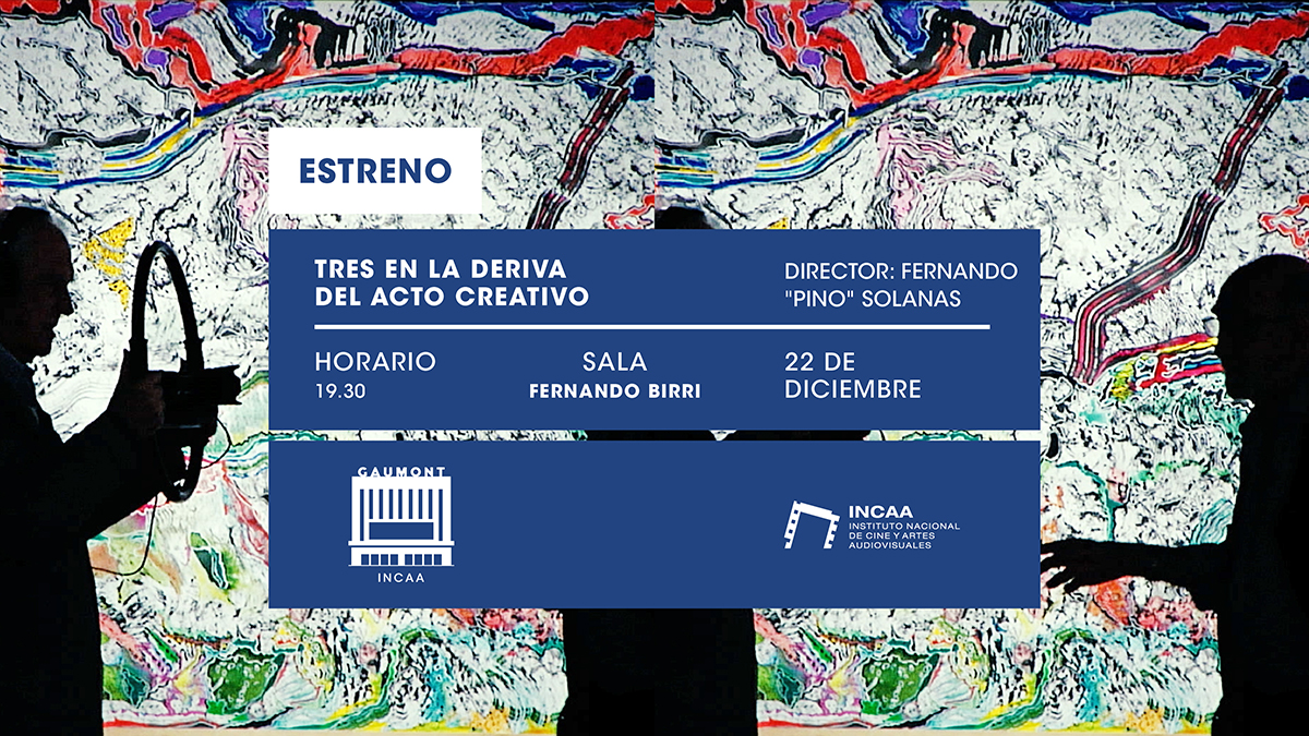 Flyer del preestreno de la película póstuma de Pino Solanas "Tres en la deriva del acto creativo".
