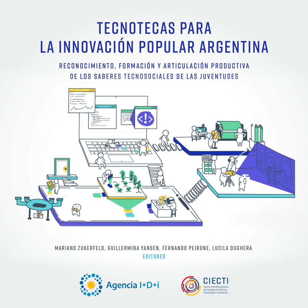 Portada del libro Tecnotecas para la innovación popular argentina: Reconocimiento, formación y articulación productiva de los saberes tecnosociales de las juventudes